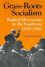 Grass-Roots Socialism af James R. Green