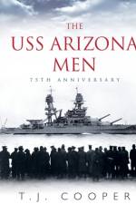 USS Arizona Men af T J Cooper