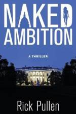 Naked Ambition af Rick Pullen