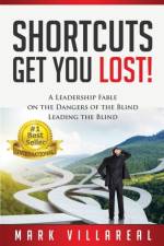 Shortcuts Get You Lost! af Mark Villareal