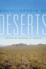 Encyclopedia of Deserts af Michael A. Mares