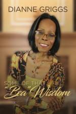 Some of that Bea Wisdom af Dianne Griggs