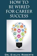 How to Be Wired for Career Success af Dr Roberts