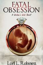 Fatal Obsession af Lori L Robinett