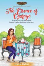 Essence of Courage af Lynn U Watson