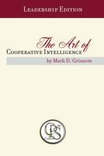 The Art of Cooperative Intelligence af Mark D Grissom