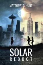 Solar Reboot af Matthew D Hunt