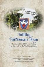 Fulfilling Paul Newman's Dream af Dr Howard Allen Pearson