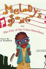 Melody's Song and the City of the Voice Snatchers af Lonna L Hardin