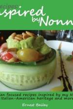 Recipes Inspired by Nonni af Ernest Joseph Bailey