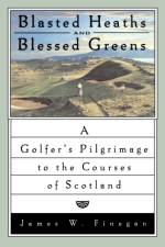 Blasted Heaths and Blessed Green af James W Finegan