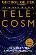 Telecosm af George F. Gilder
