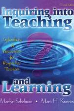Inquiring into Teaching and Learning af Marilyn Sobelman