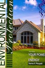 Environmental Protection: Your Power and Energy af Sarma V. Pisupati