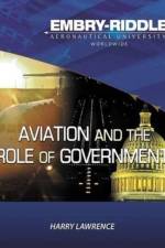 Embry Riddle Aeronautical University Version of Aviation and the Role of Government af Harry W Lawrence