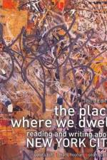 The Place Where We Dwell: Reading and Writing about New York City af Juanita But