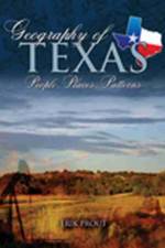 Geography of Texas: People, Places, Patterns af Erik Prout