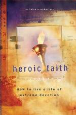 Heroic Faith af The Voice Of The Martyrs