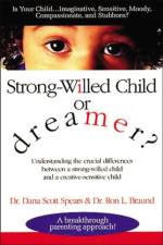 Strong-Willed Child or Dreamer? af Dana Spears