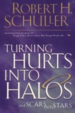Turning Hurts Into Halos af Robert H. Schuller