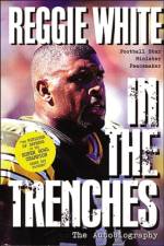 IN THE TRENCHES af Reggie White