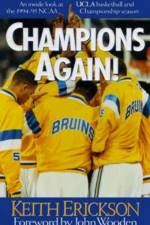 CHAMPIONS AGAIN - UCLA BASKETBALL '95 af Keith Erickson