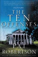 The Ten Offenses af Pat Robertson
