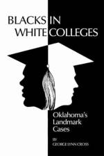 Blacks in White Colleges af George Lynn Cross
