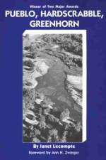 Pueblo, Hardscrabble, Greenhorn af Janet Lecompte