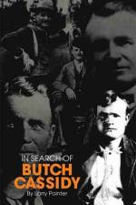 In Search of Butch Cassidy af Larry Pointer
