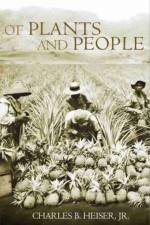 Of Plants and People af Charles B. Heiser