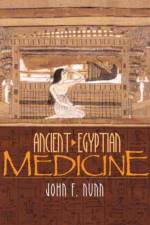 Ancient Egyptian Medicine af John F. Nunn