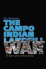 The Campo Indian Landfill War af Dan McGovern
