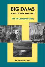 Big Dams and Other Dreams af Donald E. Wolf
