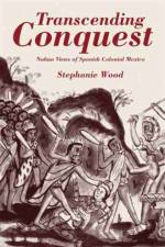 Transcending Conquest af Stephanie Wood