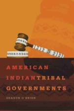 American Indian Tribal Governments af Sharon O'Brien