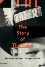 The Story of The Face af Paul Gorman