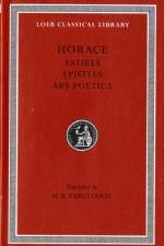 Satires. Epistles. Art of Poetry af Horace