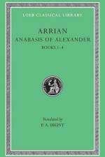 Anabasis of Alexander, Volume I