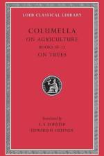 On Agriculture, Volume III af Columella