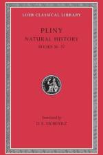 Natural History, Volume X af Pliny