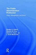 The Public Administration Profession af Bradley S. (University of Texas at El Paso Chilton