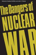 Dangers of Nuclear War af PIERRE ELLI TRUDEAU