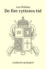 De fire rytteres tid af Lars Widding