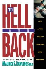 To Hell and Back af Maurice Rawlings