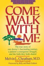 COME WALK WITH ME, PB af Melvin L. Cheatham