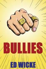 Bullies af Ed Wicke