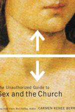 Unauthorized Guide to Sex and Church af Carmen Renee Berry