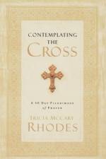 Contemplating the Cross af Tricia McCary Rhodes