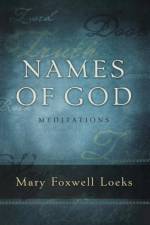 Names of God af Mary Foxwell Loeks